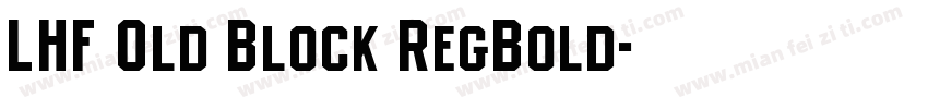 LHF Old Block RegBold字体转换